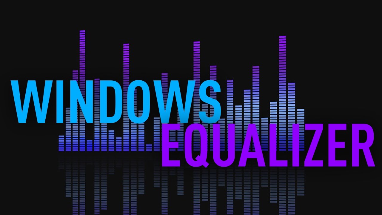 Windows graphic equalizer software
